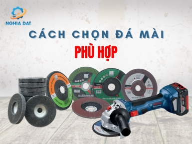 Cách chọn đá mài phù hợp cho máy mài góc Bosch